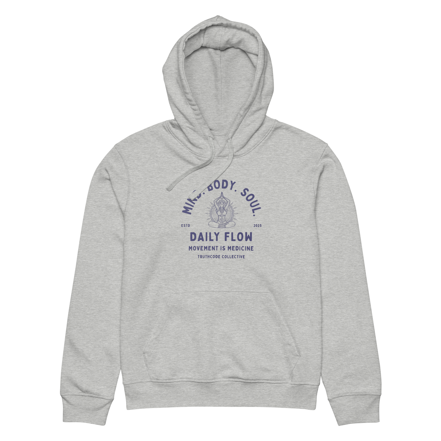 Gray organic hoodie with 'Mind Body Soul, Daily Flow, Movement is medicine' text and meditation graphic design on a white background