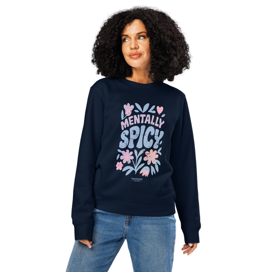 Woman wearing navy blue organic sweatshirt with 'Mentally Spicy' text and floral designs on a white background