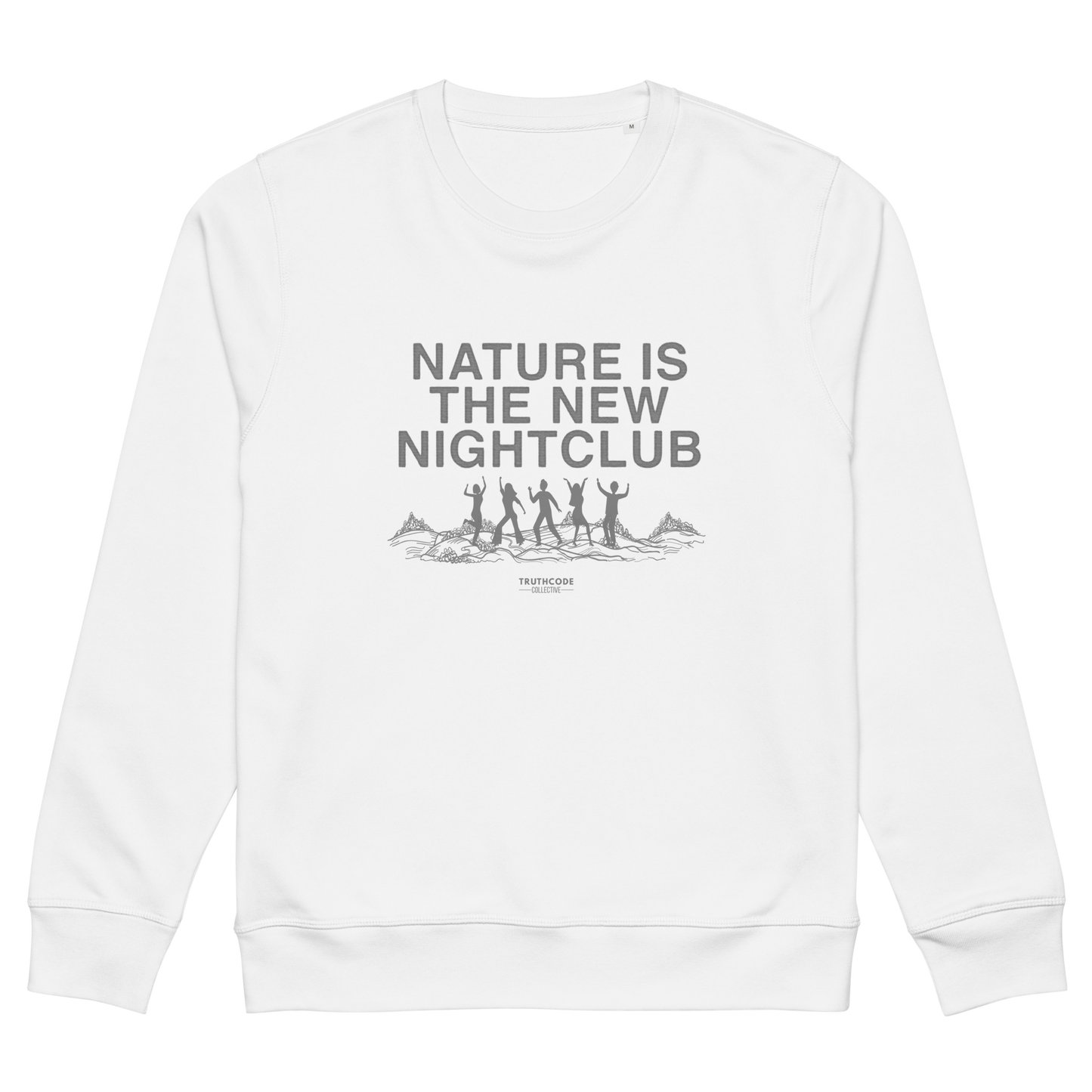 White organic sweatshirt with 'Nature is the New Nightclub' text and graphic on a white background