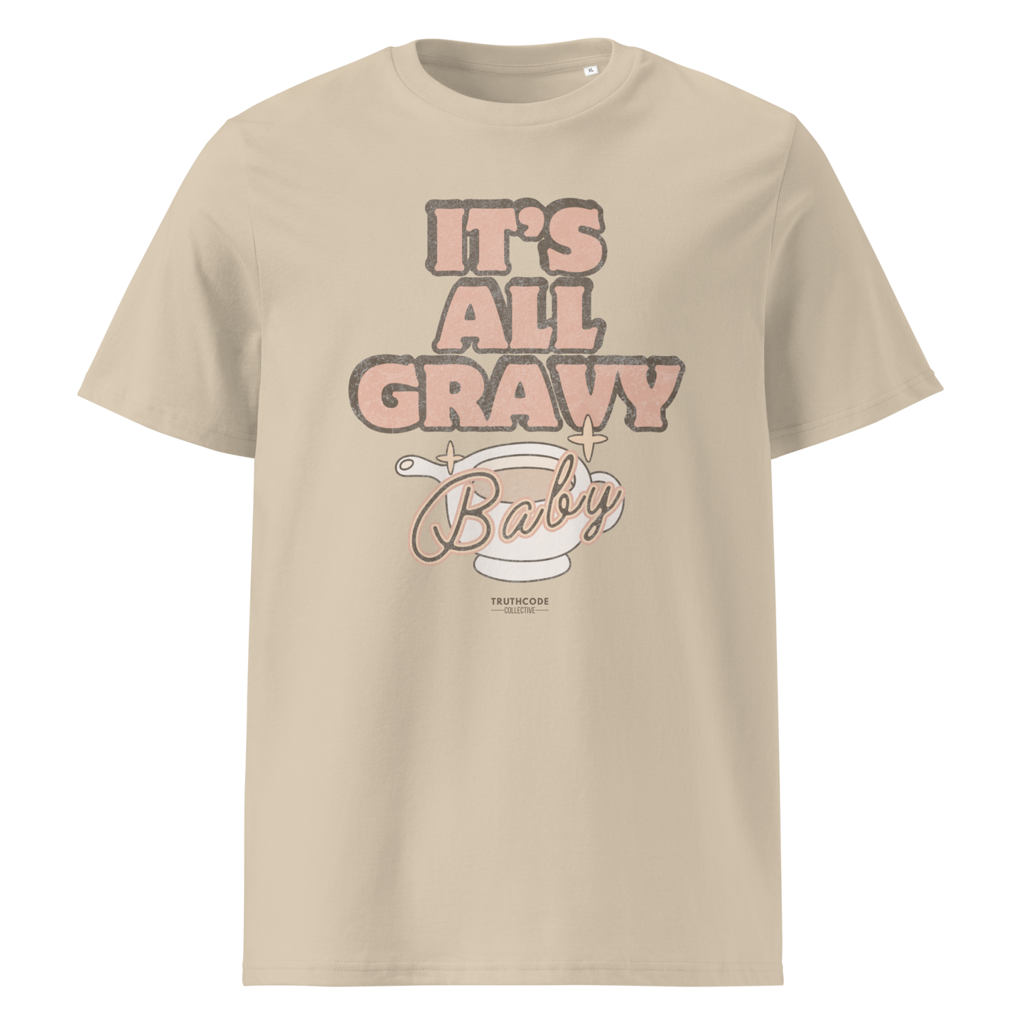 Beige organic t-shirt with 'It's All Gravy Baby' text and gravy boat design on a white background