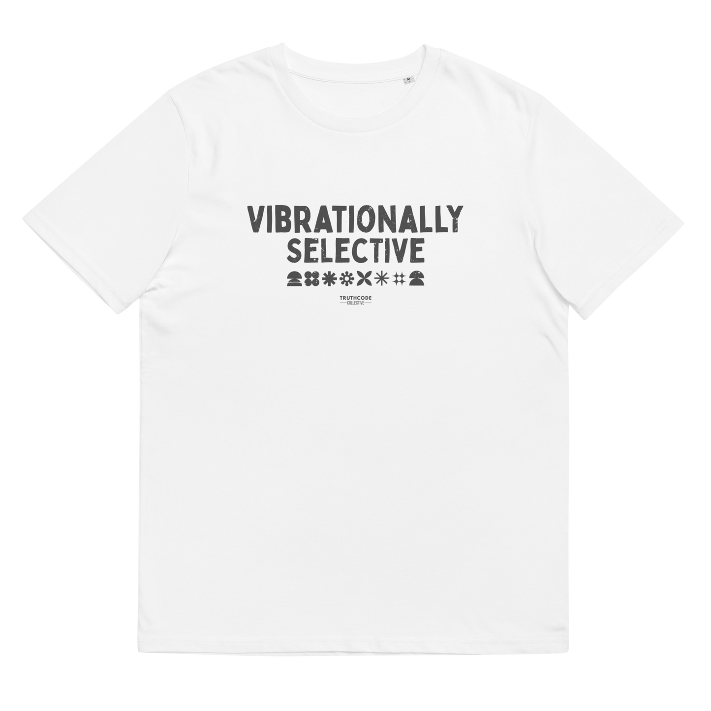 White organic t-shirt with text 'Vibrationally selective' on a white background