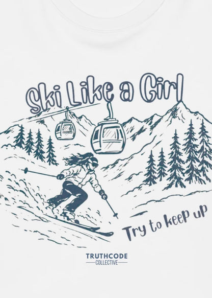 Ski Like A Girl — Organic Sweatshirt