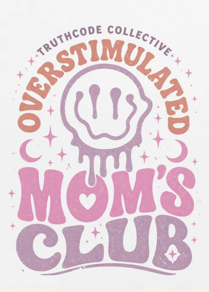 Overstimulated Mom's Club — Organic Tee