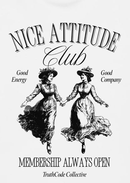 Nice Attitude Club — Organic Sweatshirt