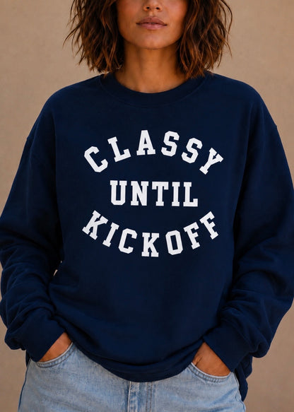Classy Until Kickoff — Organic Sweatshirt