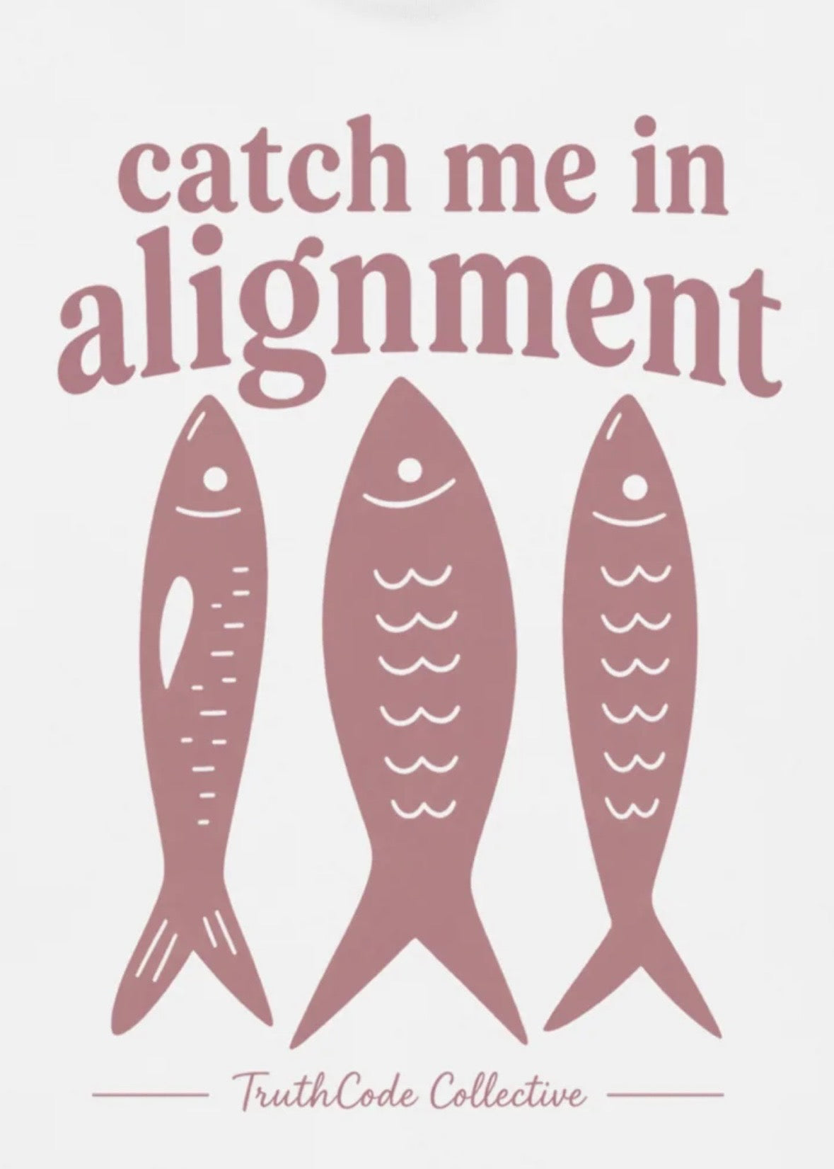 Catch Me in Alignment — Organic Sweatshirt