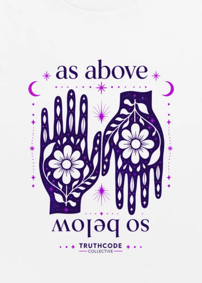 As Above, So Below — Organic Tee