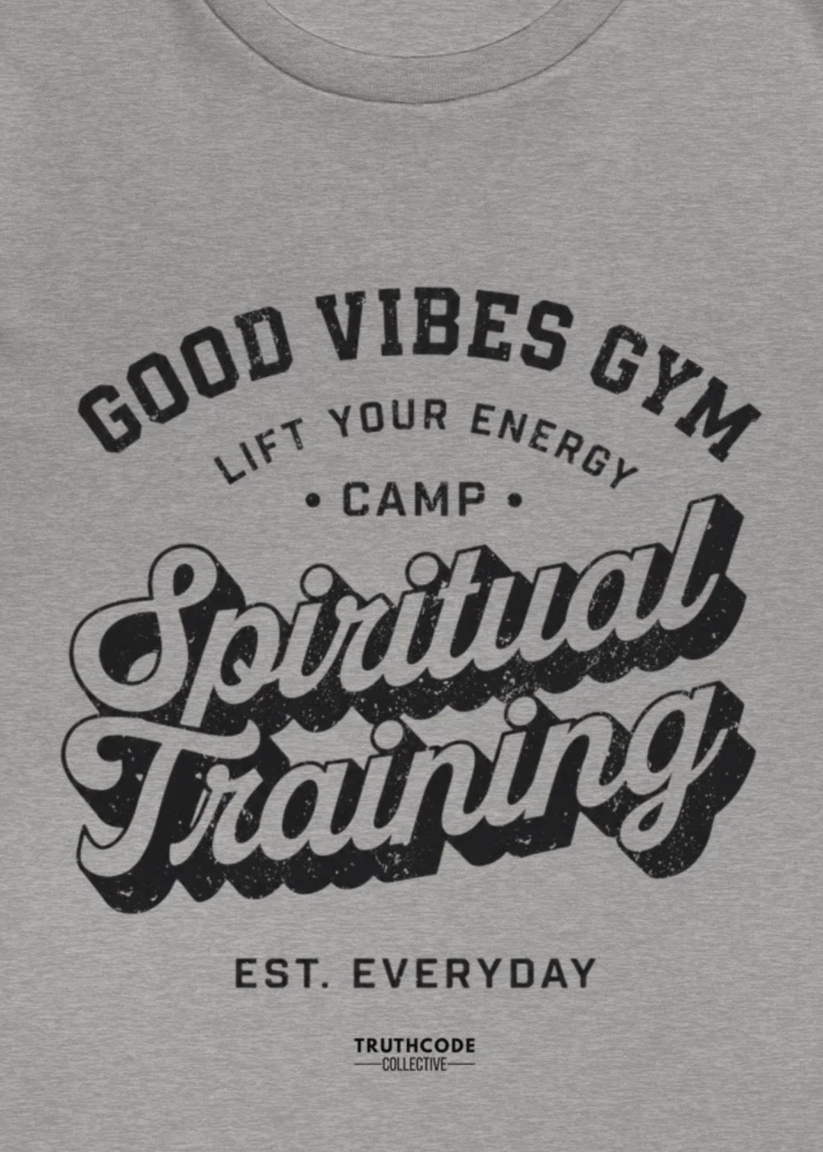 Good Vibes Gym — Organic Tee