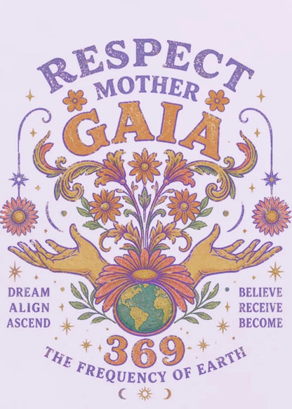 Respect Mother Gaia — Organic Tee
