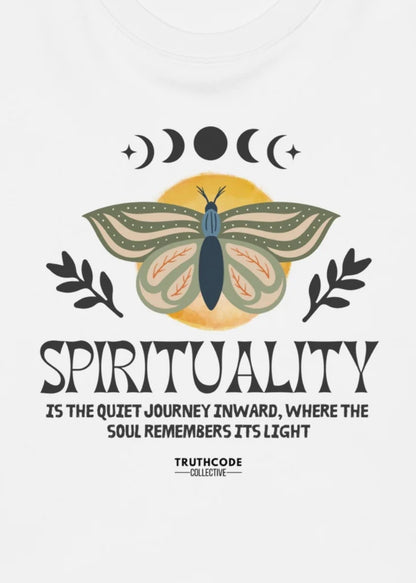 Close view of white t-shirt with graphic design of a butterfly design with text 'Spirituality, is the quiet journey inward, where the soul remembers it's light' 