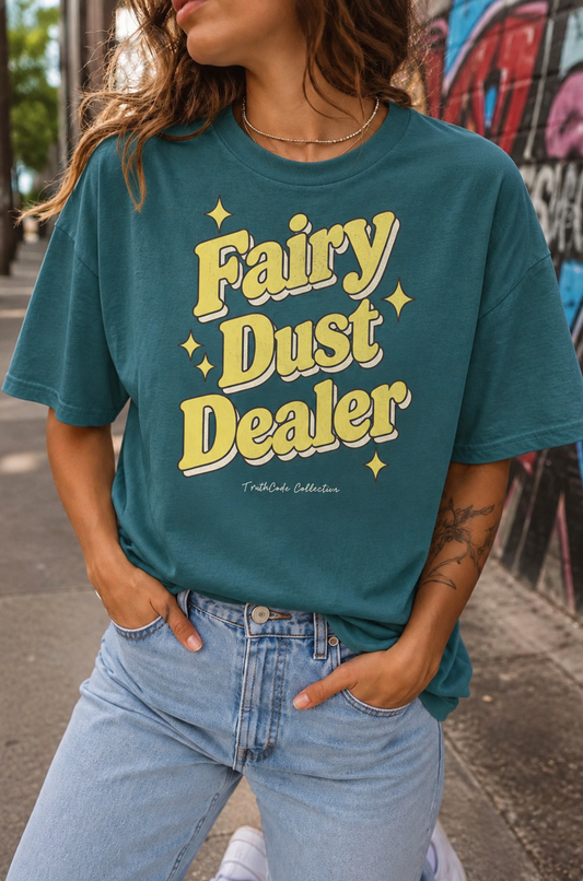 Fairy Dust Dealer — Organic Tee