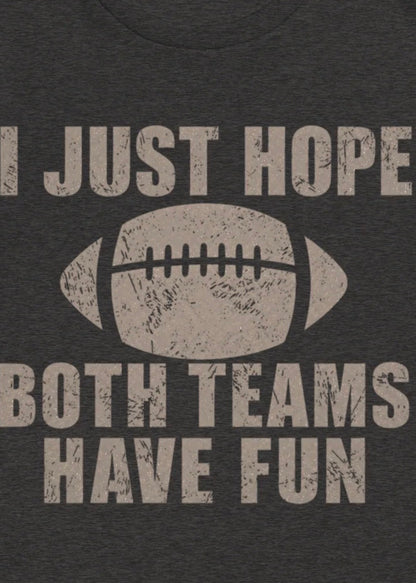 Both Teams Have Fun — Organic Tee