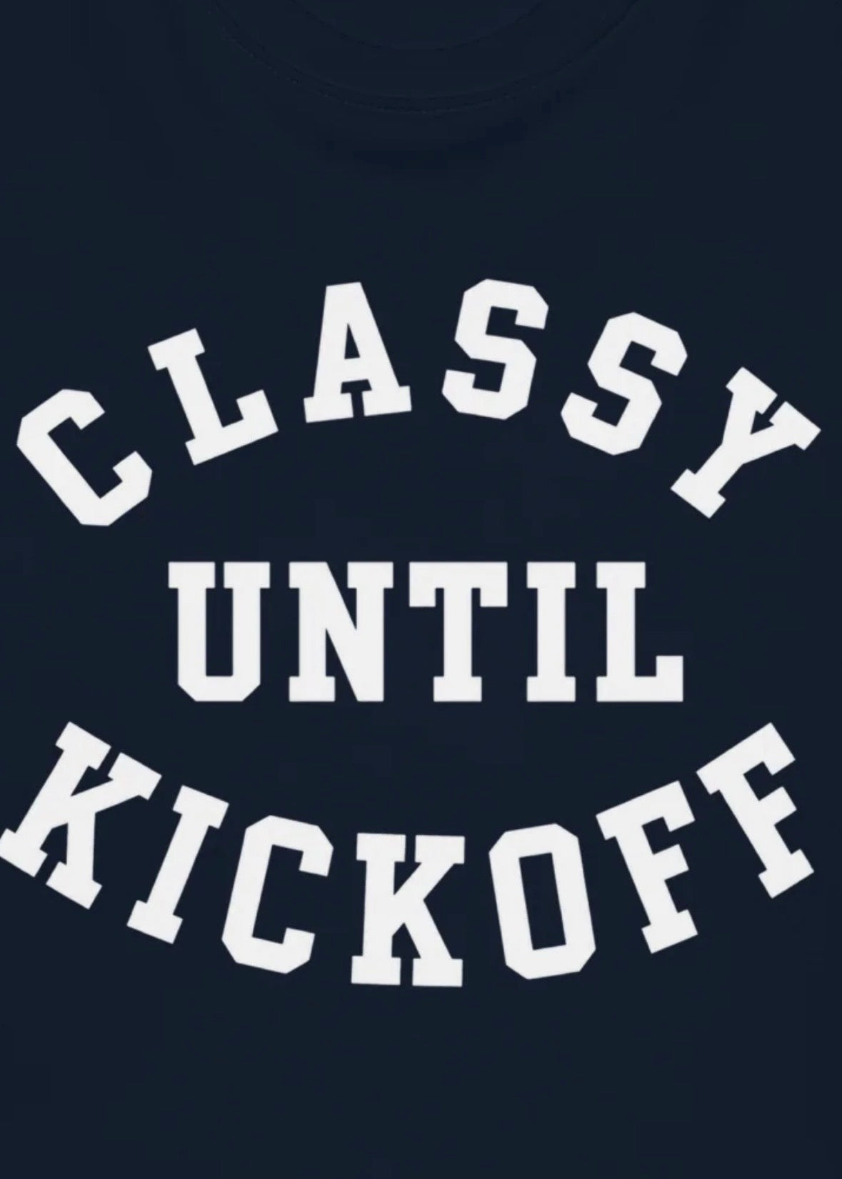 Classy Until Kickoff — Organic Sweatshirt