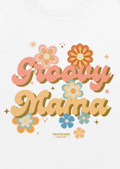 Groovy Mama — Organic Tee