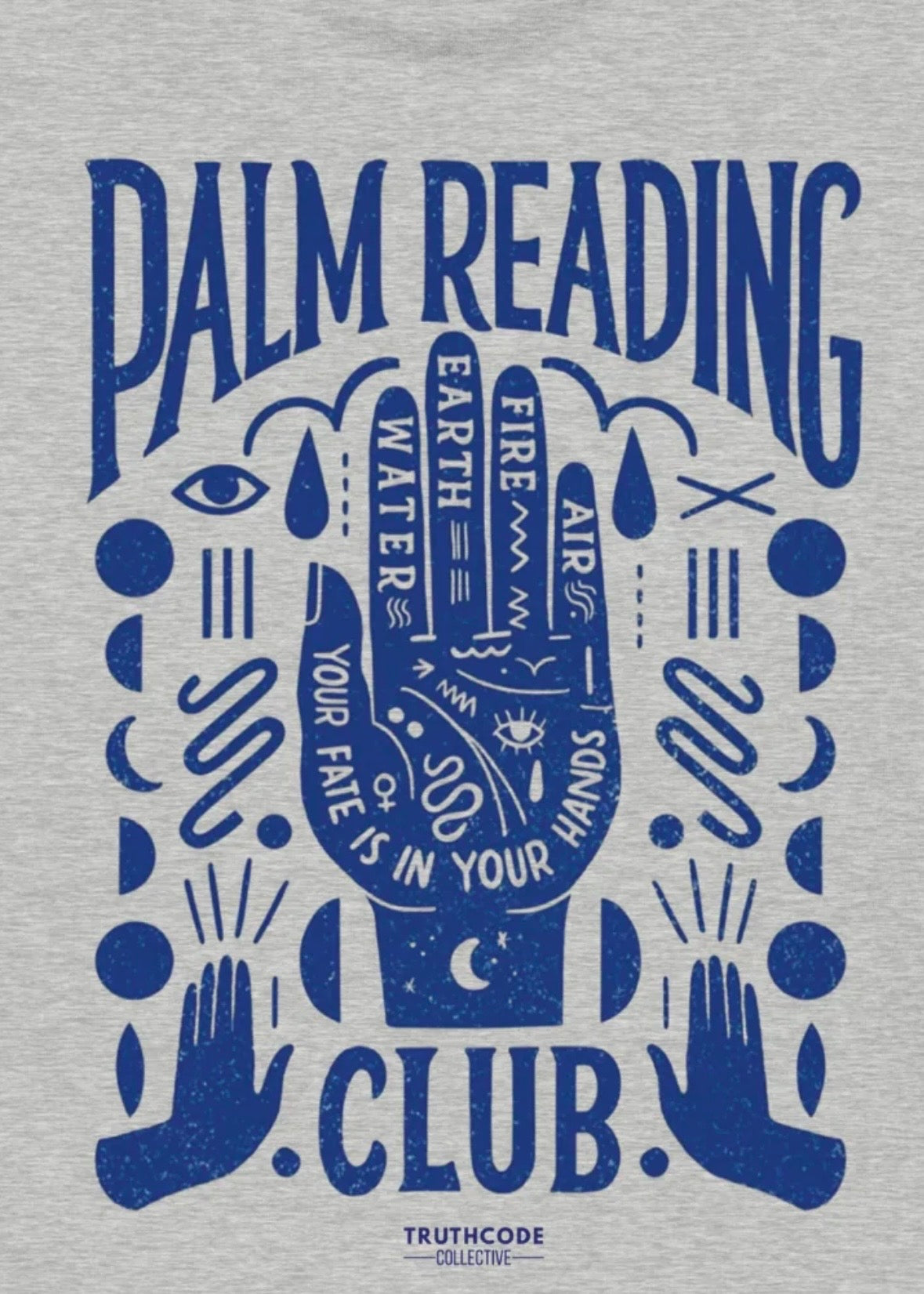 Close view of gray sweatshirt with blue palm reading design and 'Palm Reading Club' text 
