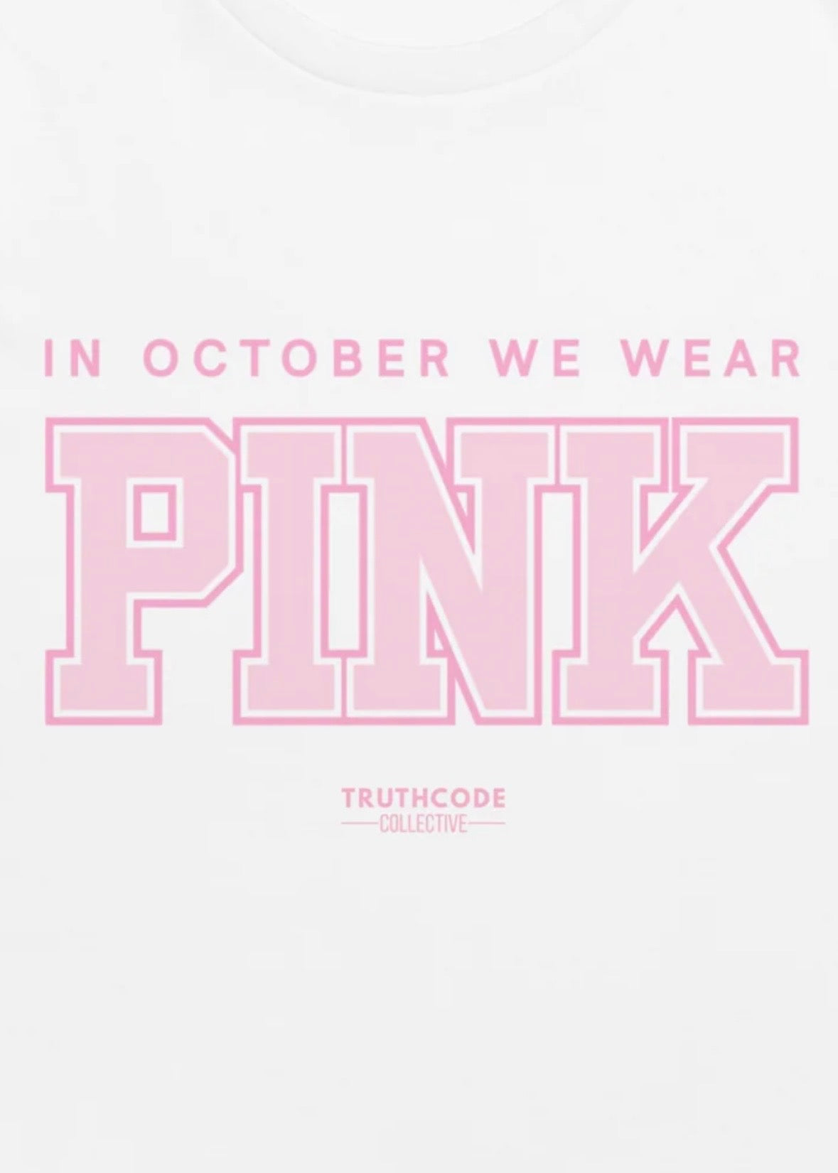 In October We Wear Pink — Organic Tee
