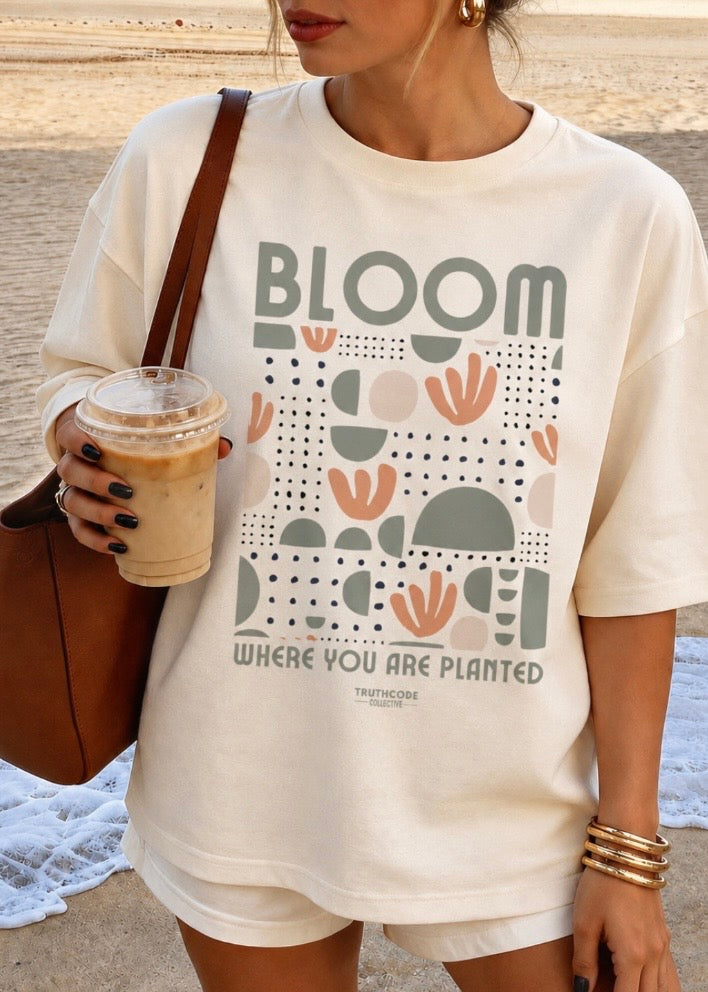 Bloom Where You're Planted — Organic Tee
