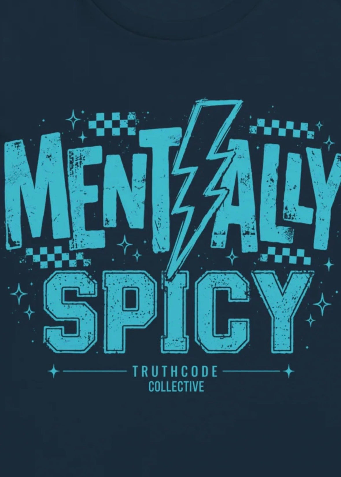 Mentally Spicy — Organic Tee
