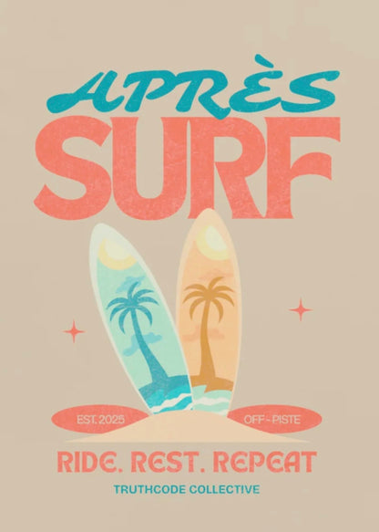 Close view of beige t-shirt with vintage-style poster with 'Après Surf, ride. rest. repeat' text and two surfboards