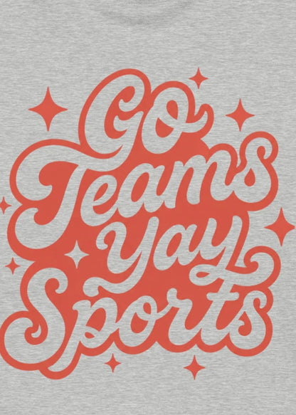 Go Teams — Organic Sweatshirt