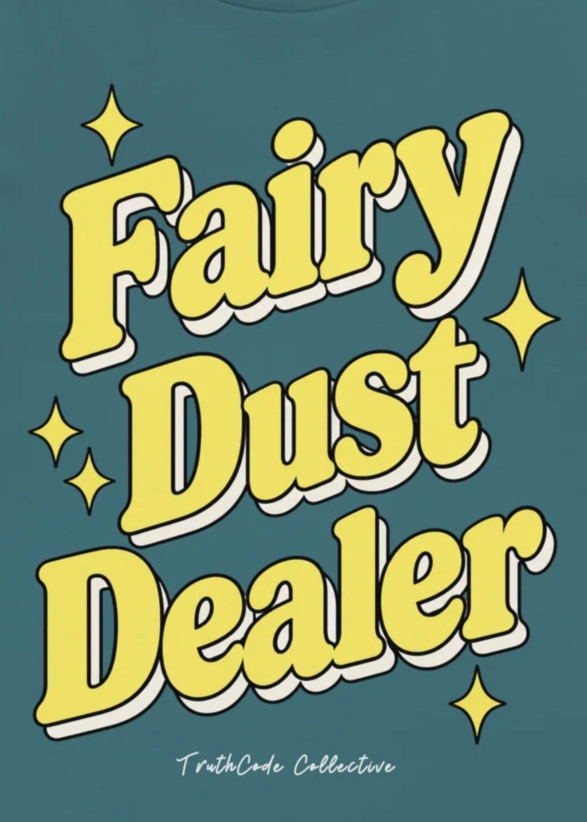 Fairy Dust Dealer — Organic Tee