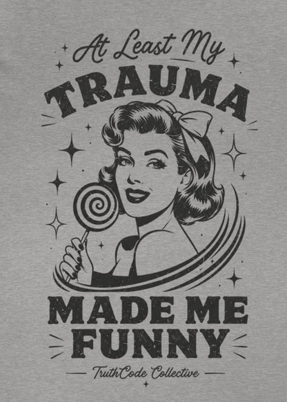 Made Me Funny — Organic Tee