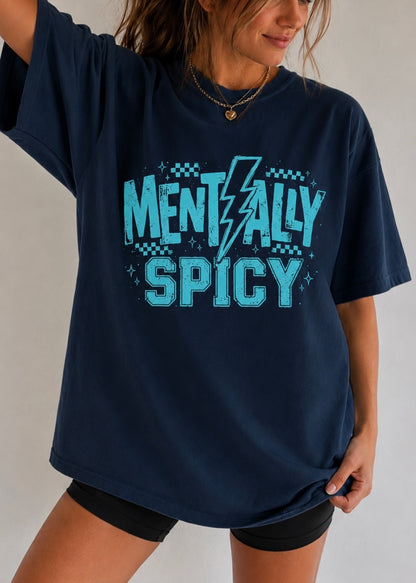 Mentally Spicy — Organic Tee