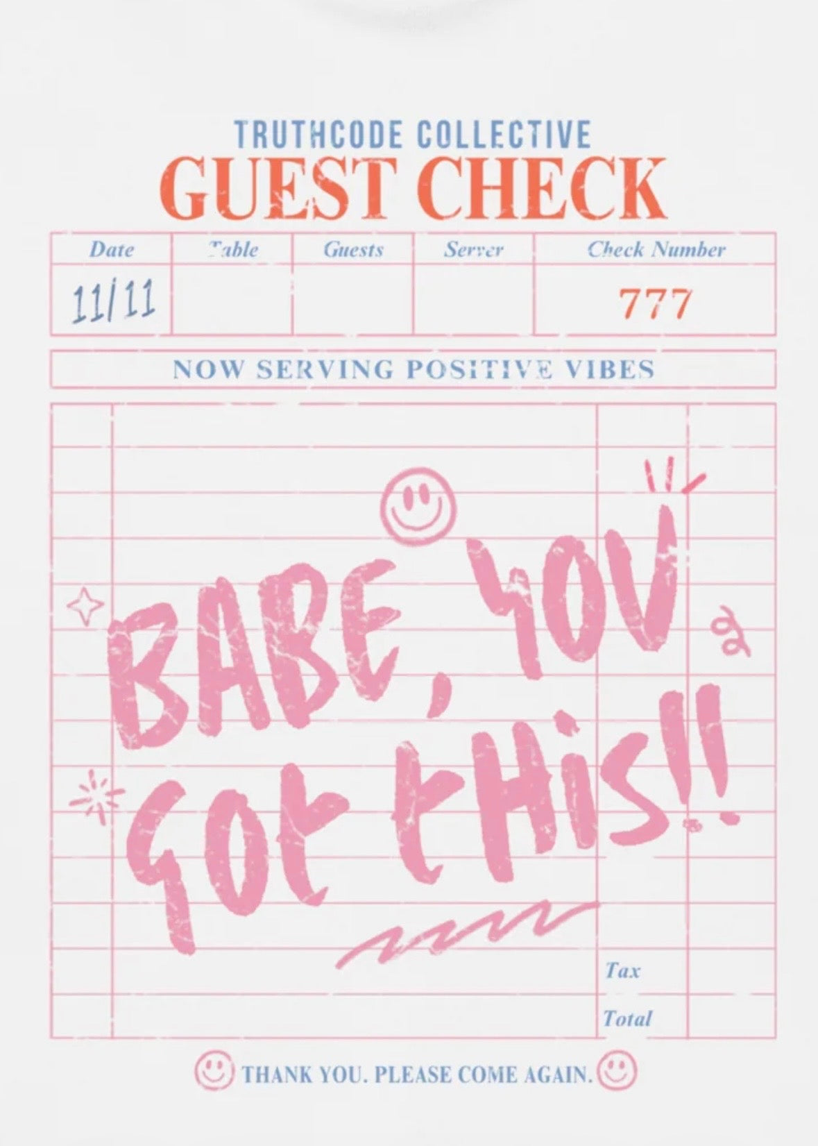 Close view of white t-shirt with a guest check style graphic design and text 'Babe, you got this!' written on the guest check.