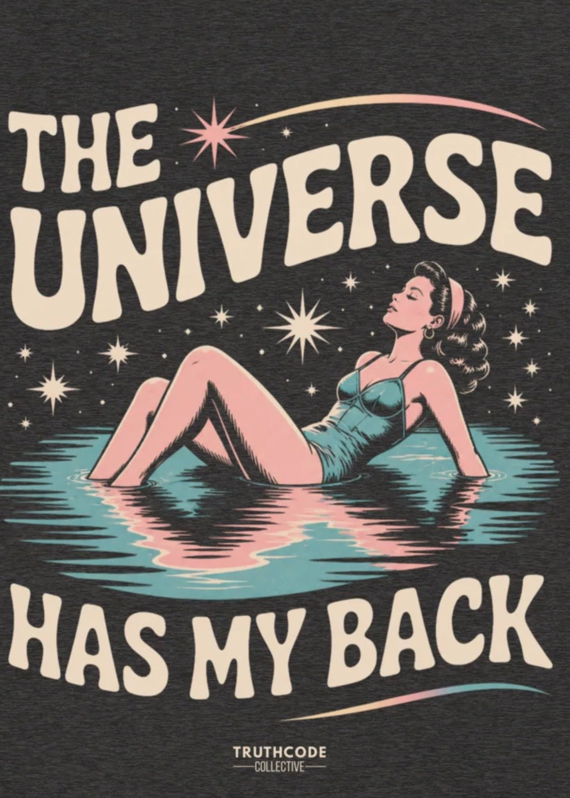 Universe Has My Back — Organic Tee