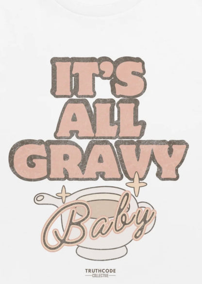 Close view of white sweatshirt with text 'It's All Gravy Baby' with a gravy boat graphic 