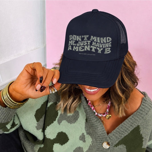 Don’t Mind Me — Trucker Hat