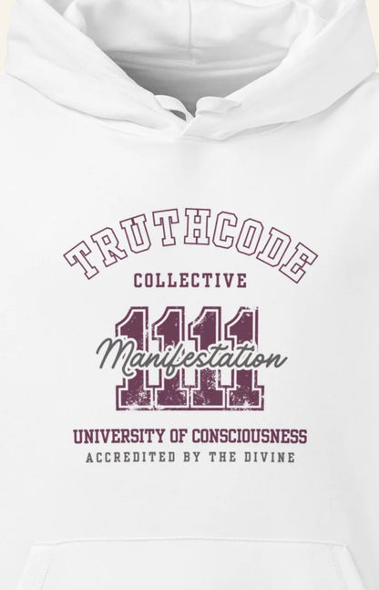 White organic hoodie with 'Truthcode Collective, 1111 Manifestation, university of consciousness, accredited by the divine' text and design on a white background