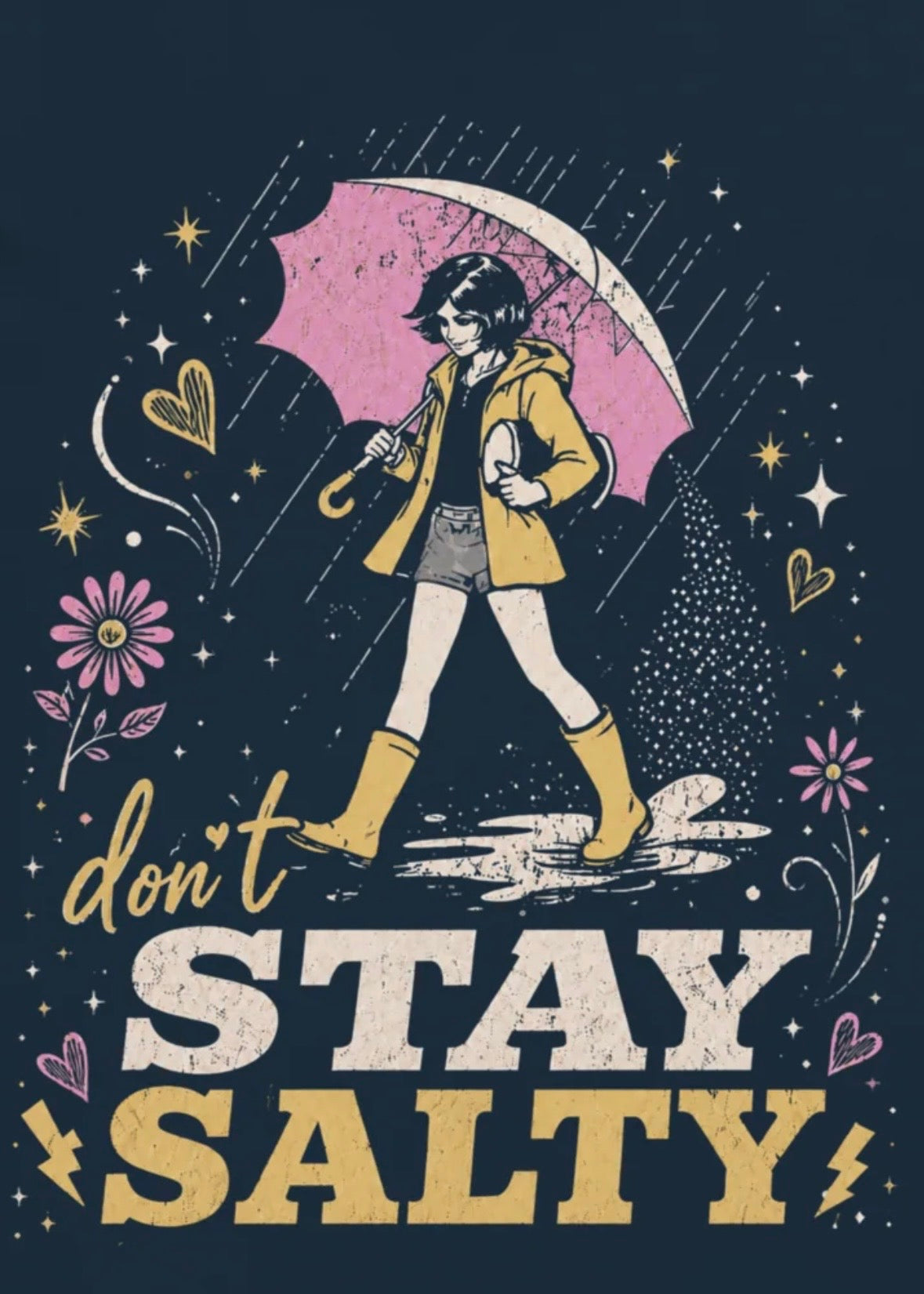 Don’t Stay Salty — Organic Tee