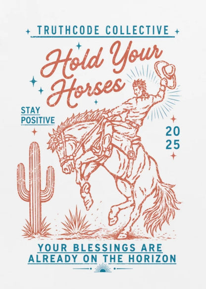 Hold Your Horses — Organic Tee