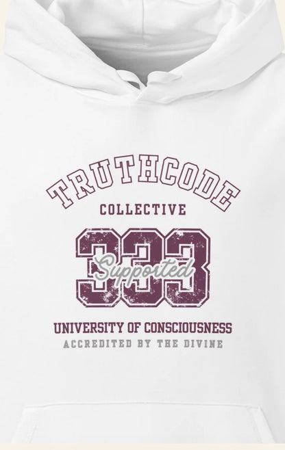 White organic hoodie with 'Truthcode Collective, 333 Supported, university of consciousness, accredited by the divine' text on a white background