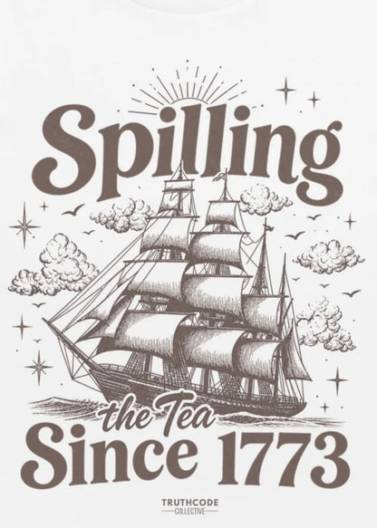 Spilling the Tea — Organic Tee