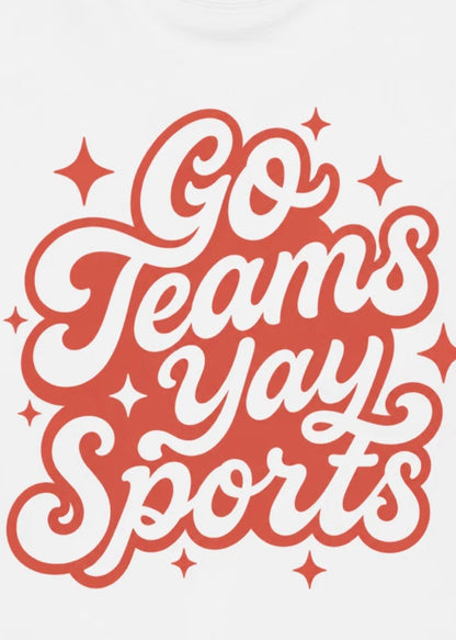 Go Teams — Organic Sweatshirt