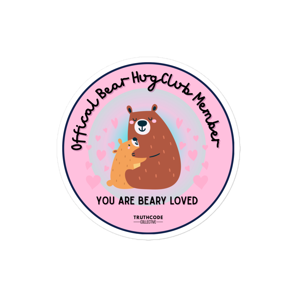 Round sticker with cartoon bears and text 'Official Bear Hug Club Member' and 'You are beary loved' on a pink background