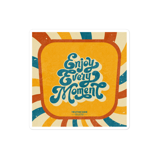 Vintage-style sticker with 'Enjoy Every Moment' text and colorful border on a white background