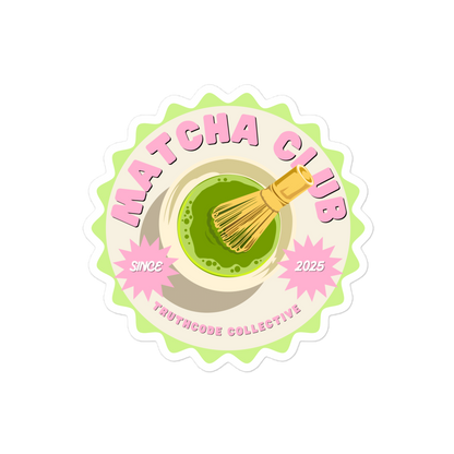 Circular sticker design with text 'Matcha Club' with a green bowl of matcha and whisk, on a white background.