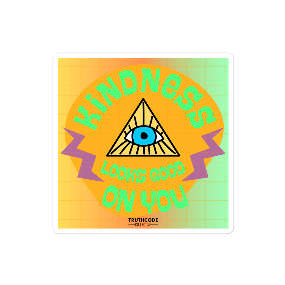 Sticker with 'Kindness Looks Good On You' text and a pyramid symbol on a gradient background