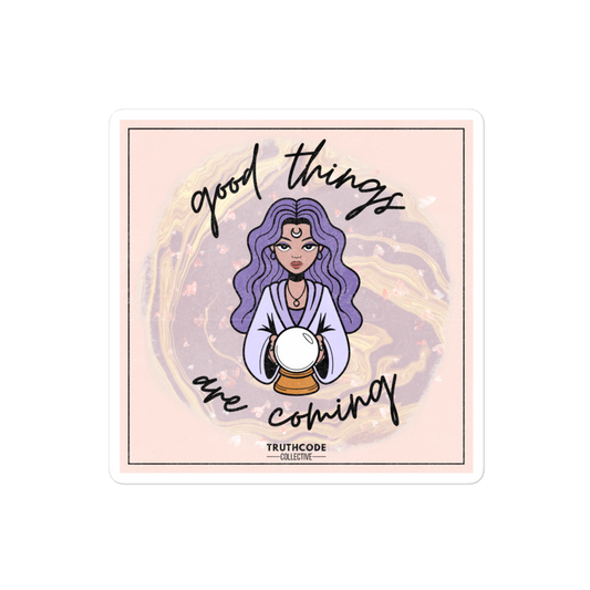 Square shaped sticker with illustration of a person with purple hair holding a crystal ball with 'good things are coming' text on a pink background.