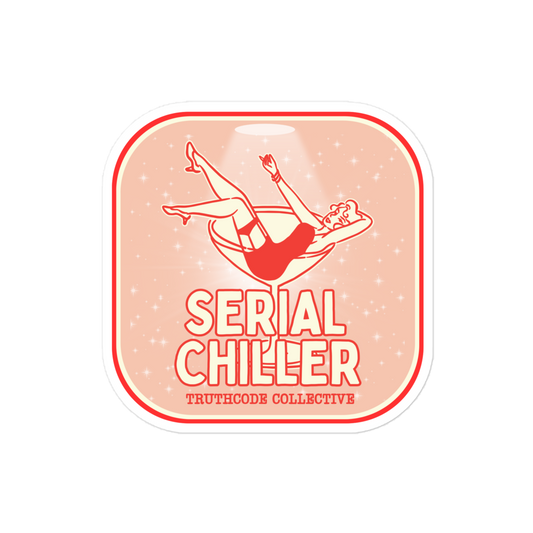 Sticker with 'Serial Chiller' text and design of woman laying in a martini glass on a white background