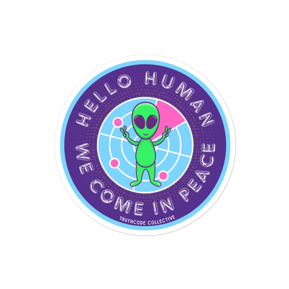 Circular sticker with green alien and text 'Hello Human, We Come in Peace' on a white background