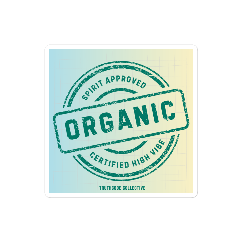 Sticker with 'Organic' and 'Spirit approved, certified high vibe' text on a gradient background