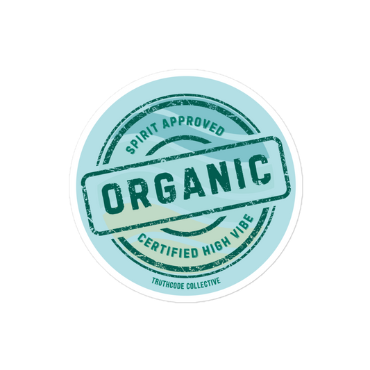 Round sticker with text 'Organic' and Spirit approved, certified high vibe' on a light blue background