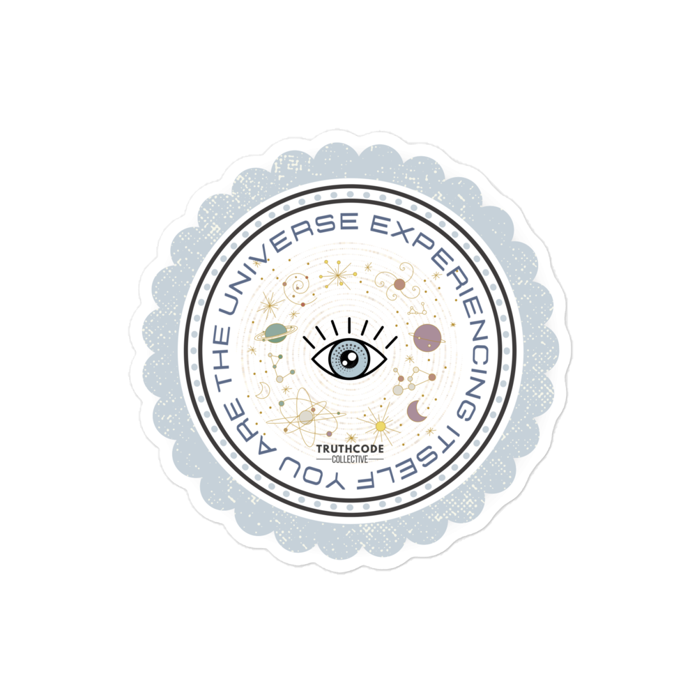 Circular sticker with eye design and text 'You are the Universe experiencing itself' with a scalloped border, sticker on a white background