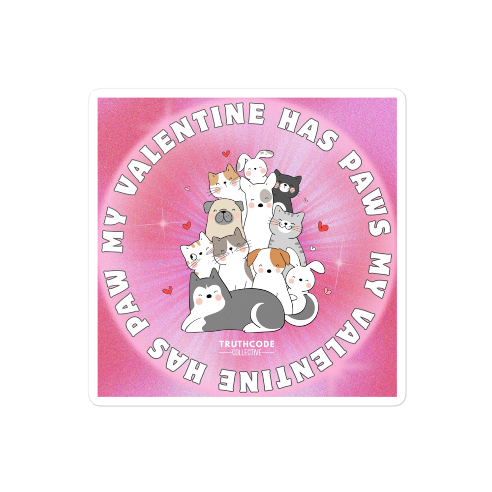 Sticker with cartoon animals and text 'My Valentine has paws' on a pink background