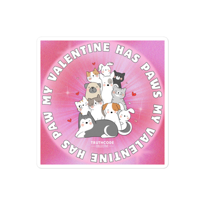 Sticker with cartoon animals and text 'My Valentine has paws' on a pink background