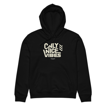 Black organic hoodie with 'Only Nice Vibes' text design on a white background